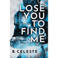Lose You to Find Me - Paperback