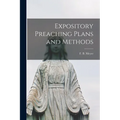 Expository Preaching Plans and Methods [microform] - Paperback