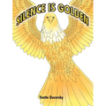 Silence is Golden - Hardcover