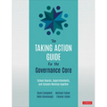 The Taking Action Guide for the Governance Core: School Boards, Superintendents, and Schools Working Together - Paperback