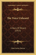 The Voice Unheard: A Story Of Dinard (1913) - Paperback