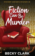 Fiction Can Be Murder - Paperback