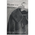 Home is a Sweater - Hardcover
