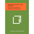 Formative Years In The Far West: A History Of Standard Oil Company Of California And Predecessors Through 1919 - Paperback