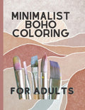 Minimalist Boho Coloring Book: For teens and adults - Paperback