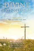 Divine Friendship: Reflections for Lent - Paperback