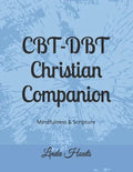 CBT-DBT Christian Companion: Mindfulness & Scripture - Paperback