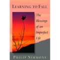 Learning to Fall: The Blessings of an Imperfect Life - Paperback