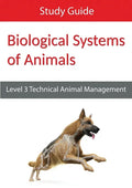 Biological Systems of Animals: Level 3 Technical in Animal Management Study Guide - Paperback