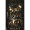 A Curse of Flame and Ash - Hardcover