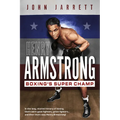 Henry Armstrong: Boxing's Super Champ - Hardcover