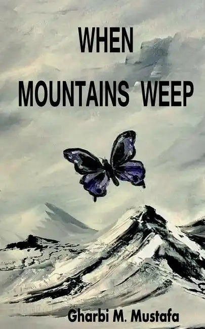 When Mountains Weep - Paperback