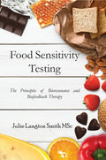 Food Sensitivity Testing: The Principles of Bioresonance and Biofeedback Therapy - Paperback