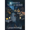 22 Houses Is Not a Home - Paperback