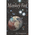 Monkey Feet: A Sci-Fi Novel of Deep Space Adventure - Paperback
