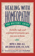 Healing with Homeopathy: The Doctors' Guide - Paperback