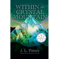 Within the Crystal Mountain - Paperback