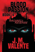 Blood Passion Book V: Rachael's Revenge - Paperback