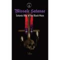 Missale Satanae: Satanic Rite of the Black Mass - Hardcover