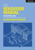 The Behaviour Manual: An Educator's Guidebook - Paperback