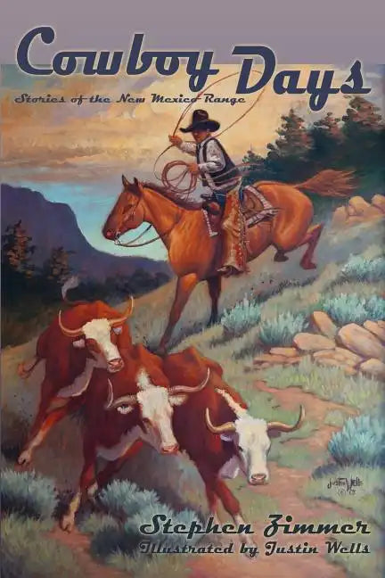 Cowboy Days: Stories of the New Mexico Range - Paperback