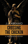 Crossing the Chicken: A Jake Diamond Mystery - Paperback