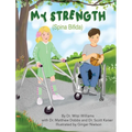 My Strength (Spina Bifida) - Hardcover