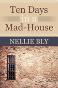 Ten Days in a Mad House - Paperback
