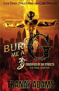 Bury Me A G 3: Crucified by da Streets - Paperback