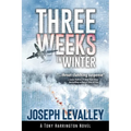Three Weeks in Winter - Hardcover