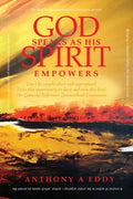 GOD Speaks as His Spirit Empowers - Paperback