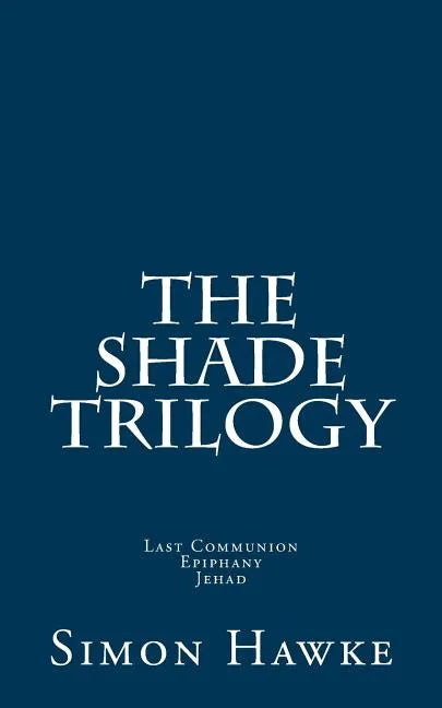 The Shade Trilogy - Paperback