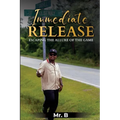 Immediate Release: Escaping the Allure of the Game - Paperback