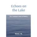 Echoes on the Lake: The Common Loon in Poetry - Paperback