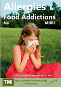 Allergies and Food Addictions: No More - Paperback