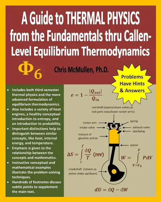 A Guide to Thermal Physics: from the Fundamentals thru Callen-Level Equilibrium Thermodynamics - Paperback