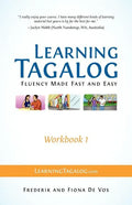 Learning Tagalog - Fluency Made Fast and Easy - Workbook 1 (Book 3 of 7) - Paperback