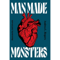 Man Made Monsters - Library Binding