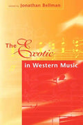 The Exotic in Western Music: Collected Essays - Paperback