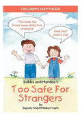 Bobby and Mandee's Too Safe for Strangers: Children's Safety Book - Paperback