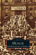 Muncie: America's Middletown - Hardcover
