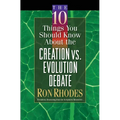 The 10 Things You Should Know about the Creation Vs. Evolution Debate - Paperback