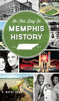 On This Day in Memphis History - Hardcover