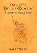 Dante's Divine Comedy: A Guide for the Spiritual Journey - Hardcover