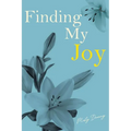 Finding My Joy - Paperback