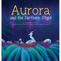 Aurora and the Northern Flight - Hardcover