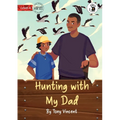 Hunting with My Dad - Our Yarning - Paperback