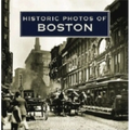 Historic Photos of Boston - Hardcover