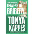 Heavens To Bribery - Paperback