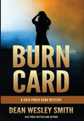 Burn Card: A Cold Poker Gang Mystery - Hardcover